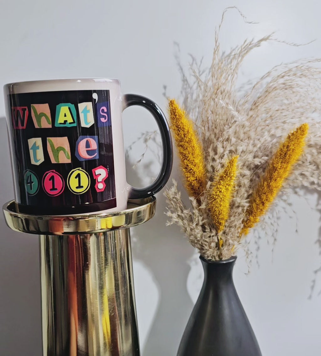 What's the 411? - Color Chaning Mug 11oz